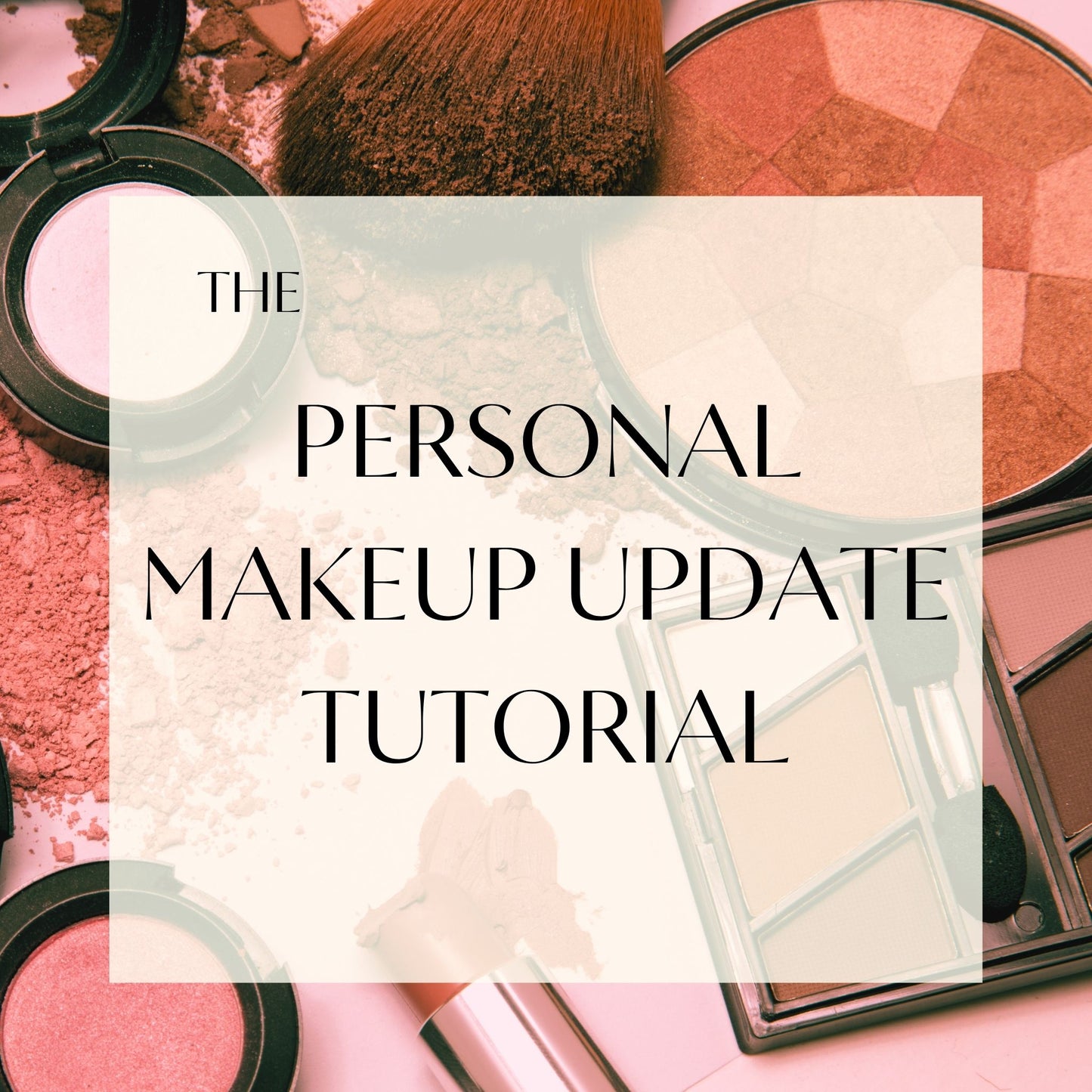 Makeup Tutorial Only Session